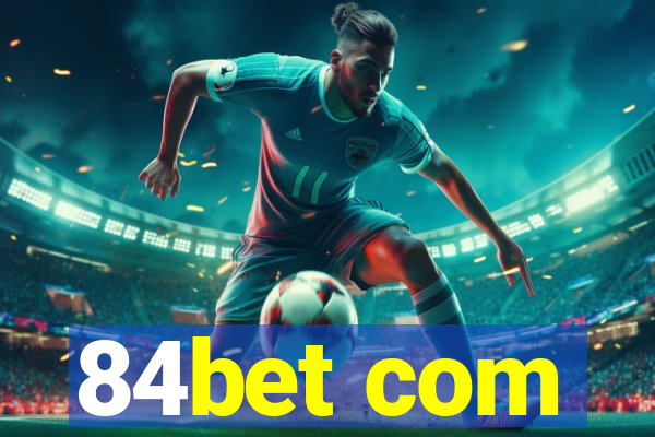 84bet com